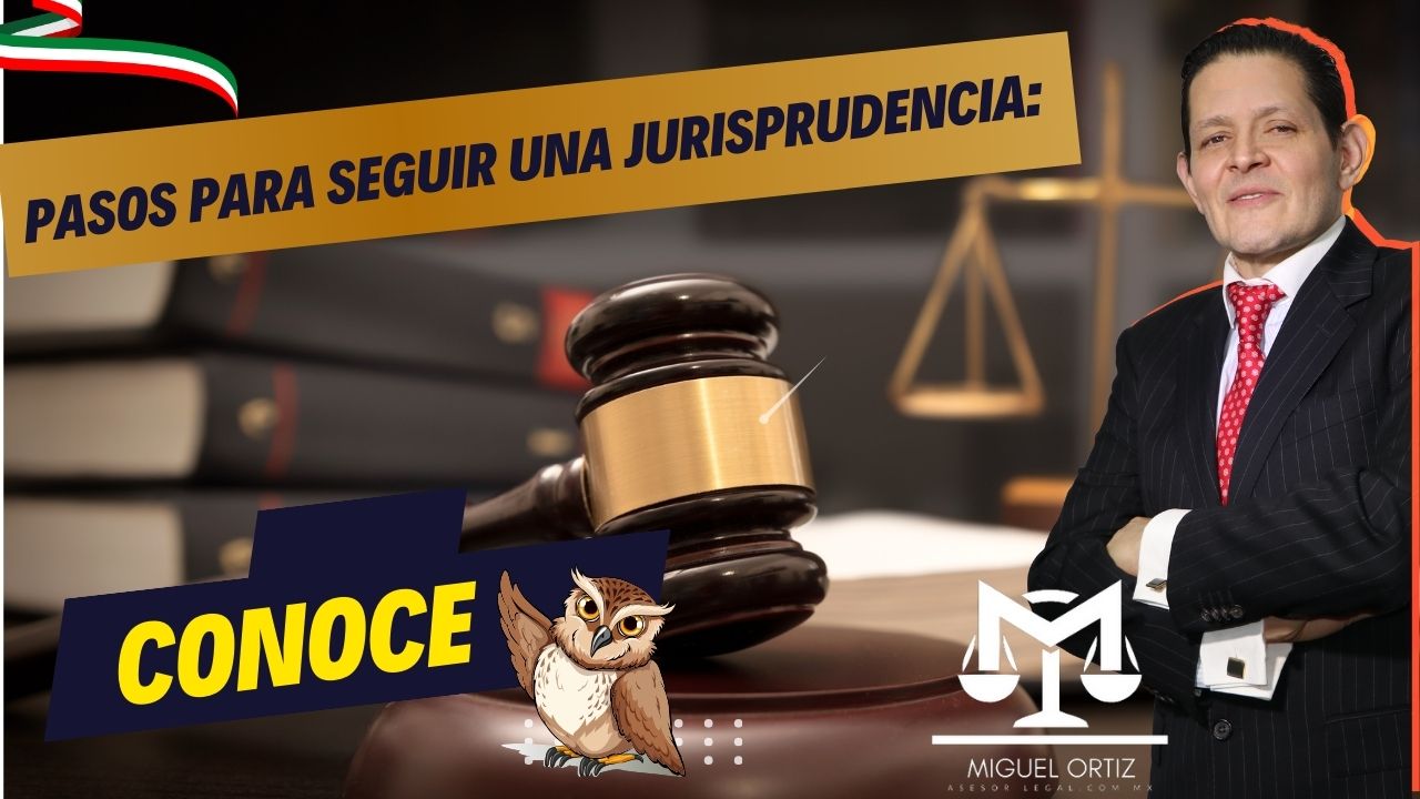 Pasos para seguir una jurisprudencia